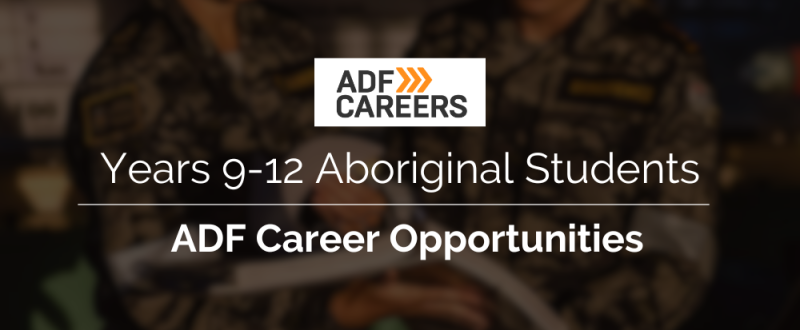 Aboriginal Students ADF Career