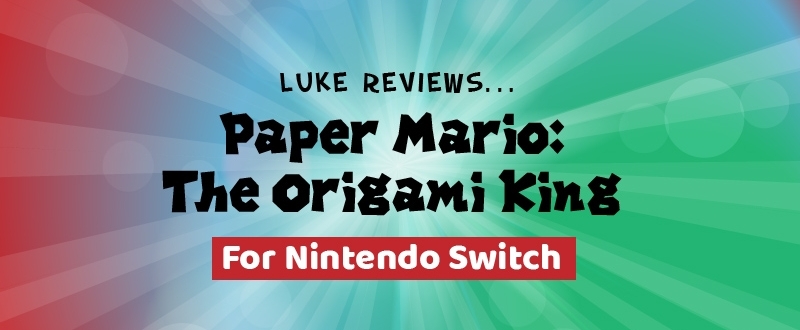 Paper Mario Game Review For Nintendo Switch - Open Access College