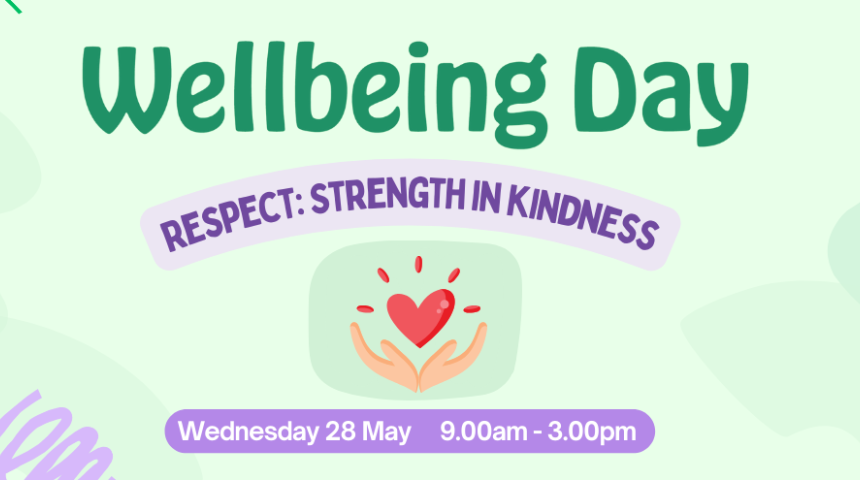Wellbeing Day - Respect: Strength in Kindness 