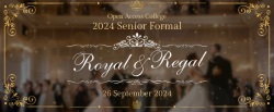 Royal and Regal - 2024 Senior Formal